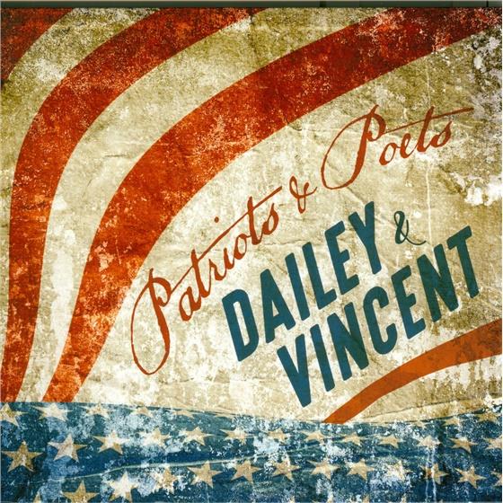 Dailey & Vincent - Patriots & Poets