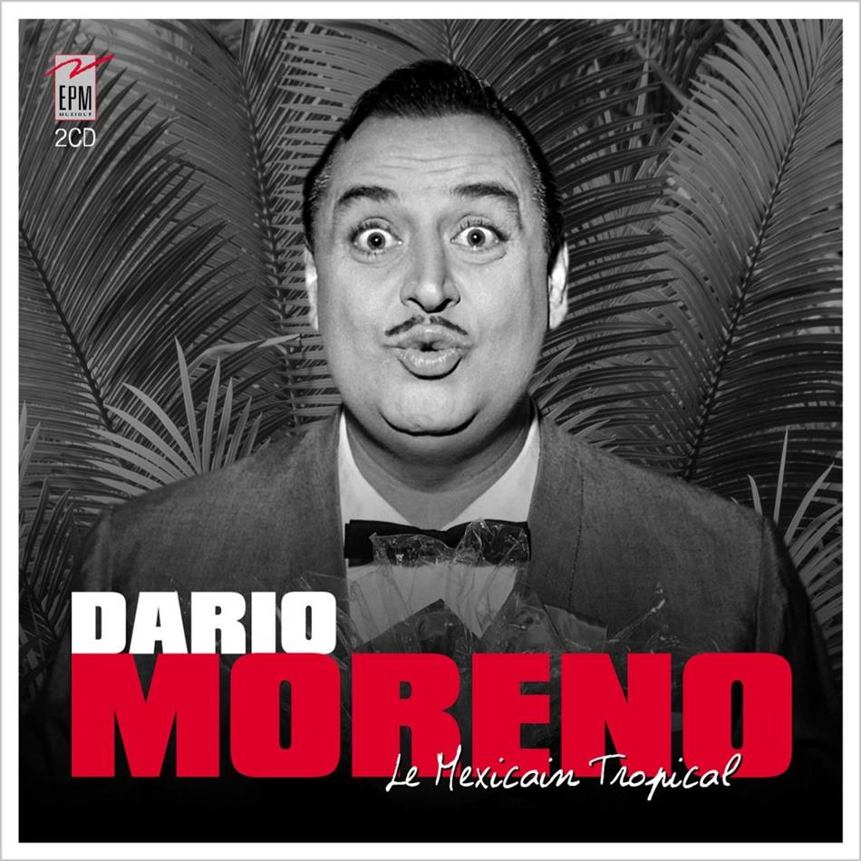 Dario Moreno - Le Mexicain Tropical 2 CDs
