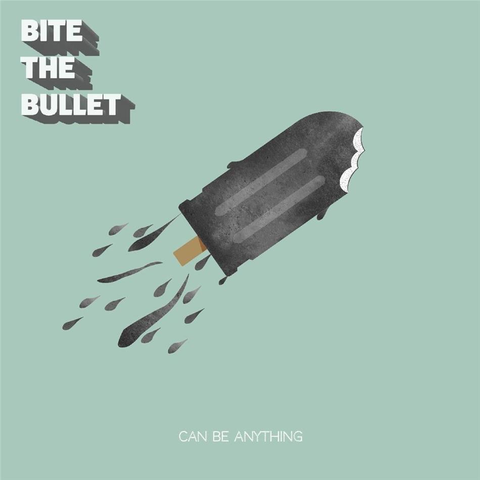 Bite The Bullet - Can Be Anything LP