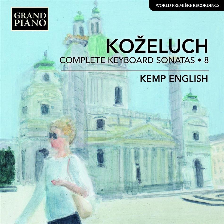 Leopold Anton Kozeluch (1747-1818) & Kemp English - Complete Keyboard Sonatas