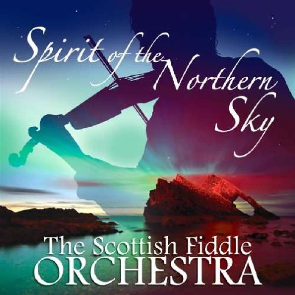 Scottish Fiddle Orchestra - Spirit Of The Northern Sky