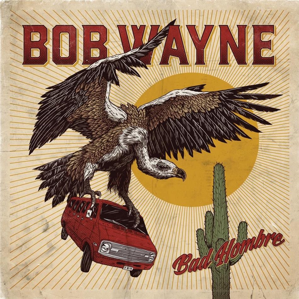 Bob Wayne - Bad Hombre 2 LPs