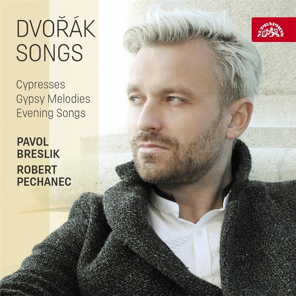 Pavol Breslik, Robert Pechanec & Antonin Dvorák (1841-1904) - Songs