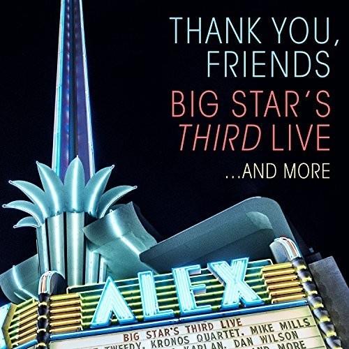 Big Star's Third Live - Thank You Friends 2 CDs