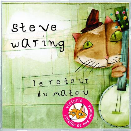 Steve Waring - Le Retour Du Matou