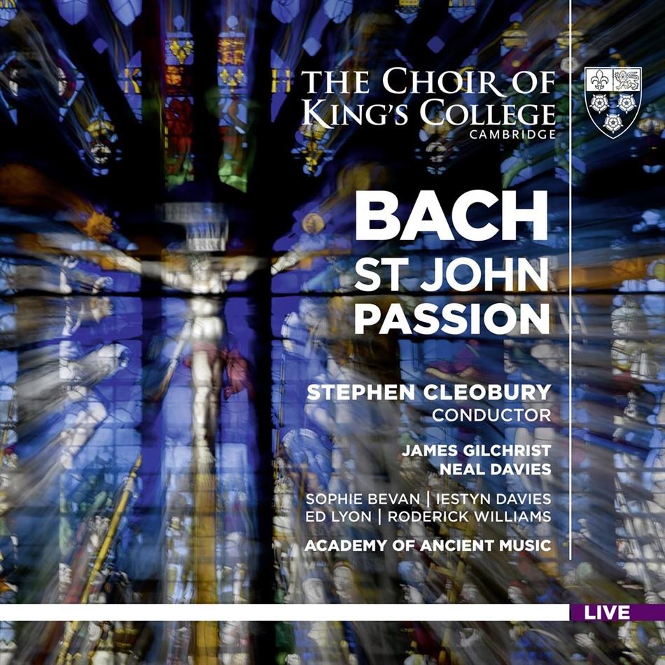 James Gilchrist, Sophie Bevan, Johann Sebastian Bach (1685-1750), Sir Stephen Cleobury, Academy Of Ancient Music, … - St. John Passion / Johannes Passion 2 CDs