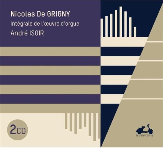 Andre Isoir & Nicolas de Grigny - Orgelwerke 2 CD