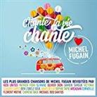 Chante La Vie Chante (Love Michel Fugain)