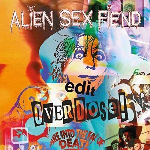 Alien Sex Fiend - Overdose LP
