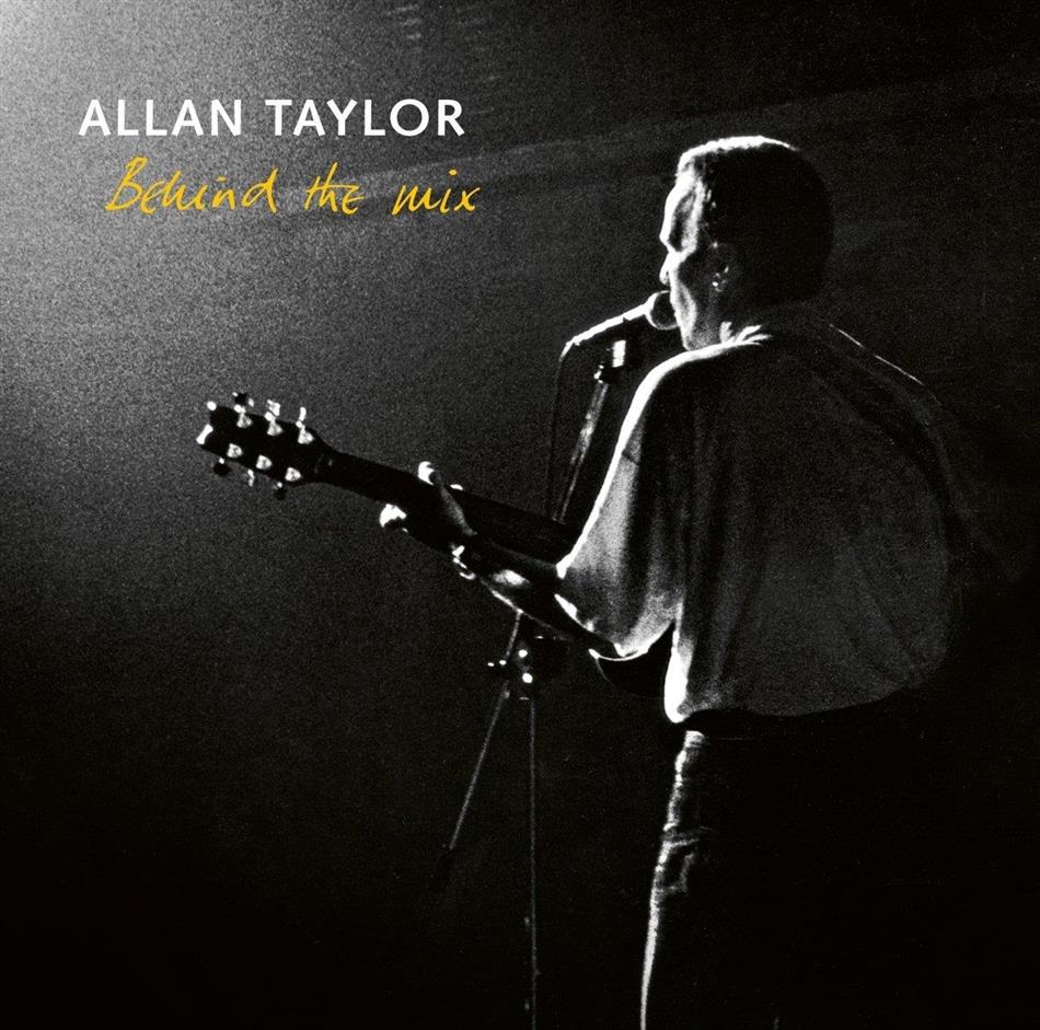 Allan Taylor - Behind The Mix Stockfisch Records