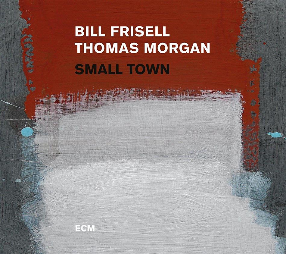 Bill Frisell & Thomas Morgan - Small Town LP