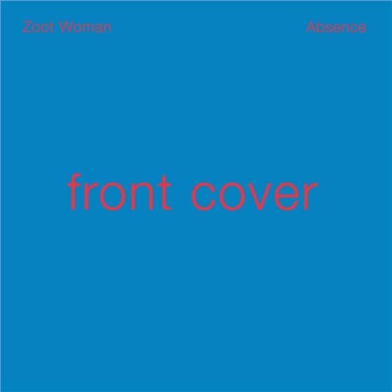 Zoot Woman - Absence