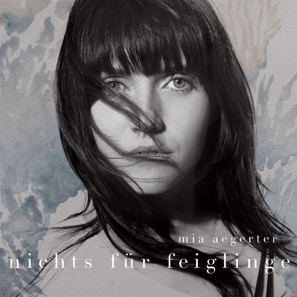 Mia Aegerter - Nichts Für Feiglinge