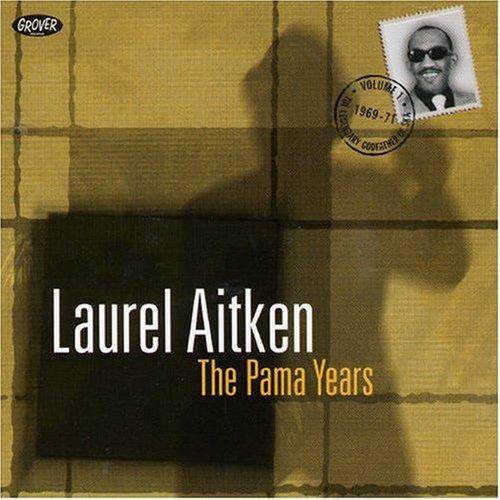 Laurel Aitken - Pama Years - 2017 Reissue