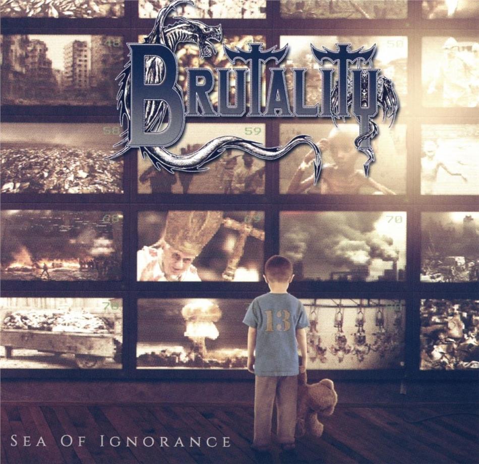 Brutality - Sea Of Ignorance - 2017 Reissue