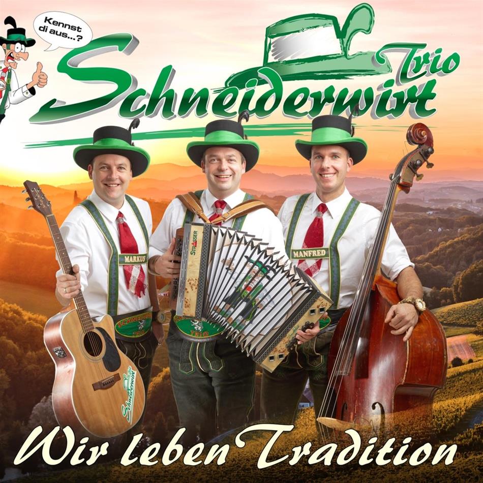 Schneiderwirt Trio - Wir Leben Tradition
