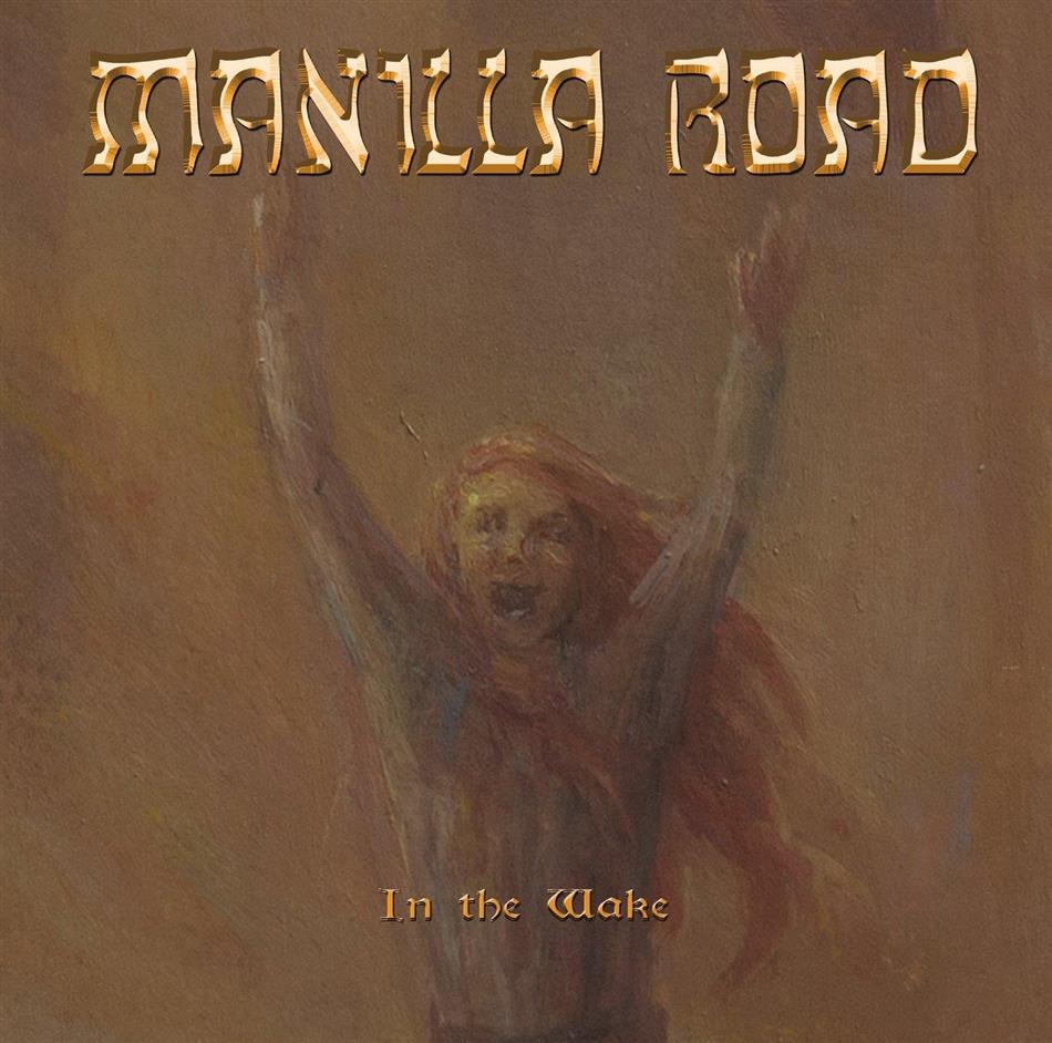 Manilla Road - In The Wake