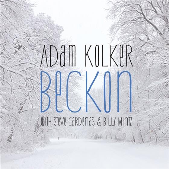 Adam Kolker - Beckon Digipack