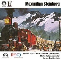 Maximilian Steinberg (1883-1946), Martin Yates, Sergey Levitin & Royal Scottish National Orchestra - Violin Concerto, Symphony No. 4 Turksib Hybrid SACD