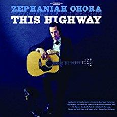 Zephaniah Ohora & 18 Wheelers - This Highway