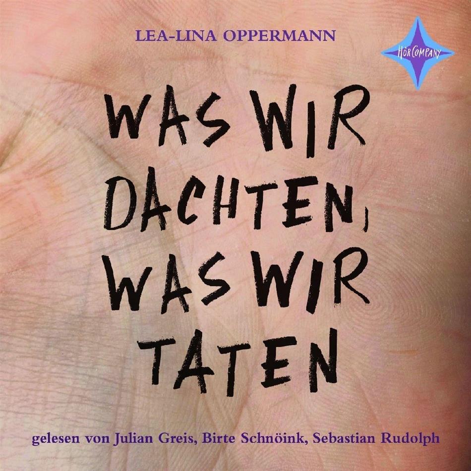 Lea-Lina Oppermann, Greis Julian, Birte Schnöink & Sebastian Rudolph - Was Wir Dachten, Was Wir Taten 3 CDs