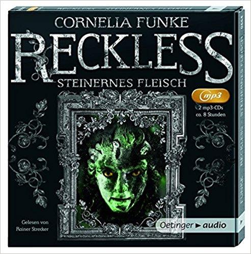 Cornelia Funke - Reckless.Steinernes Fleisch 2 CDs