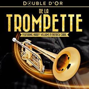 Harry Williams & Patrick Carol - Double D'Or De La Trompette Digipack, 2 CDs