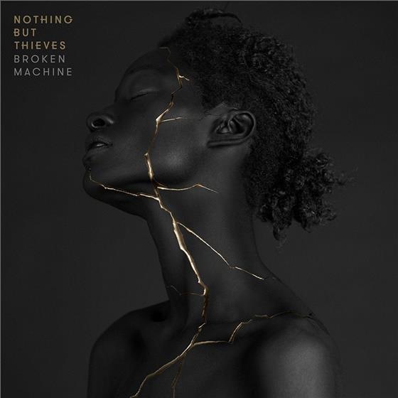 Nothing But Thieves - Broken Machine Deluxe Edition