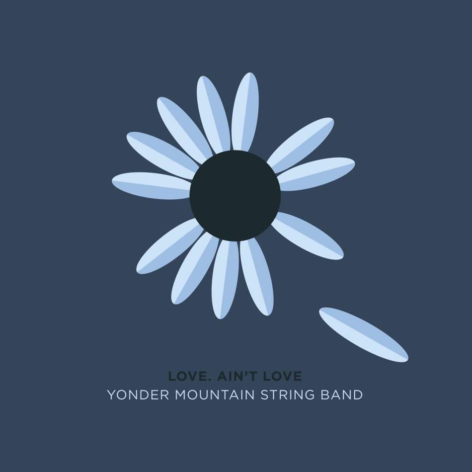 Yonder Mountain String Band - Love Ain't Love LP