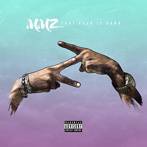 MMZ - Tout Pour Le Gang - 2017 Reissue