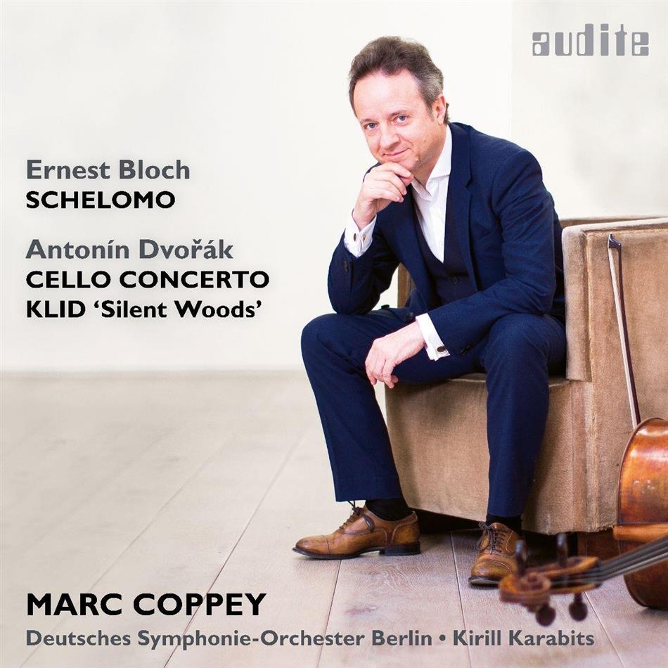 Marc Coppey, Antonin Dvorák (1841-1904), Ernest Bloch (1880-1959), Kirill Karabits & Deutsches Symphonie-Orchester Berlin - Cello Concerto & Schelomo