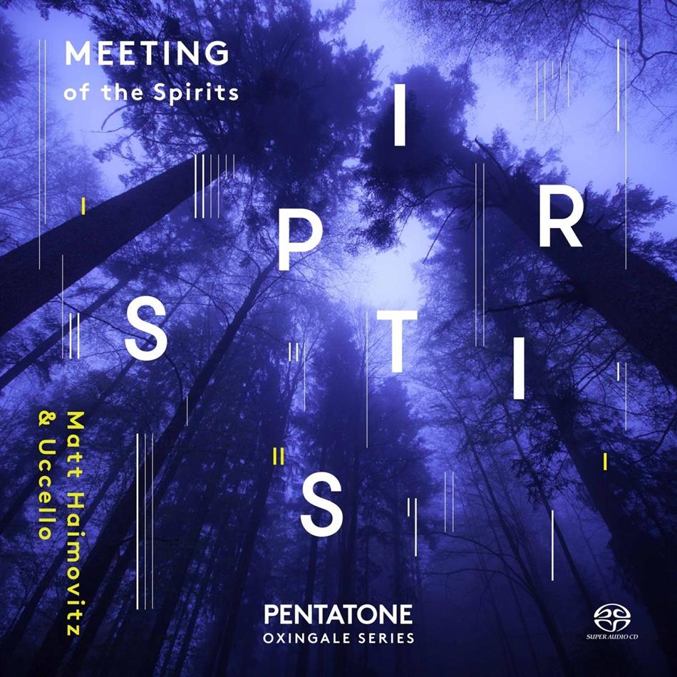 Haimovitz & Uccello - Meeting Of The Spirits SACD