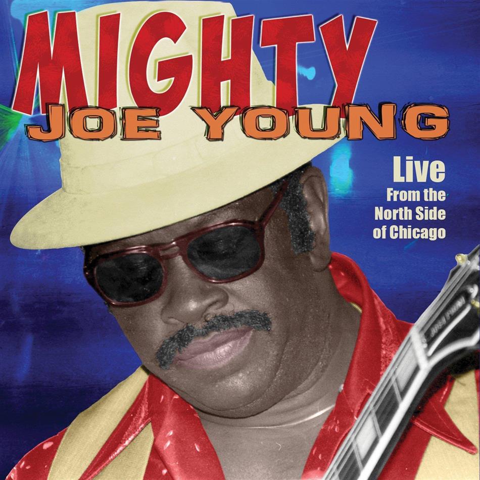 Mighty Joe Young - Live From The North Side Of Chicago