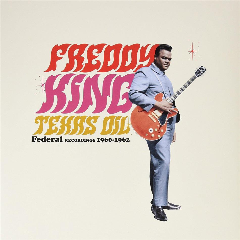 Freddy King - Texas Oil - Federal Recordings 1960-1962 LP