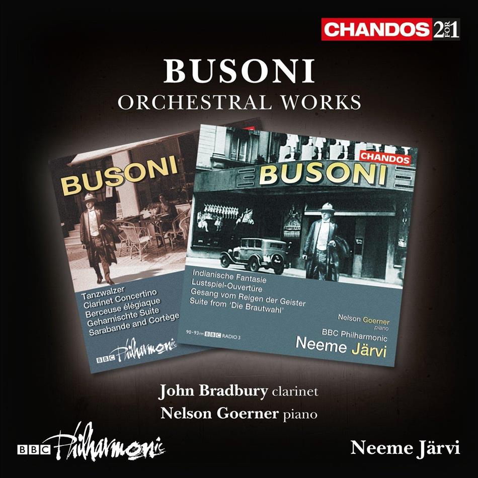 Ferruccio Busoni (1866-1924), Neeme Järvi, John Bradbury, Nelson Goerner & BBC Philharmonic Orchestra - Orchestral Works 2 CDs