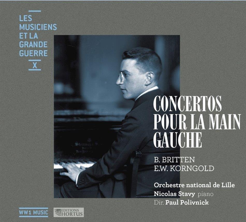 Nicolas Stavy, Benjamin Britten (1913-1976), Erich Wolfgang Korngold (1897-1957), Paul Polivnick & Orchestre National De Lille - Concertos Pour La Main Gauche - Historische Aufnahme