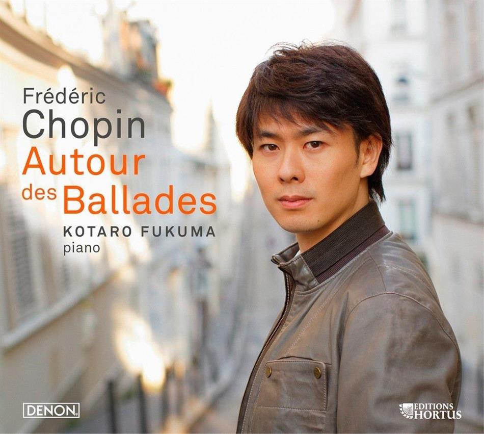 Kotaro Fukuma & Frédéric Chopin (1810-1849) - Autour Des Ballades