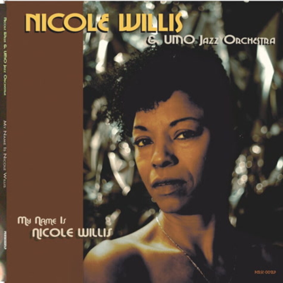Nicole Willis & Umo Jazz Orchestra - My Name Is Nicole Willis LP