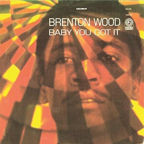 Brenton Wood - Baby You Got It LP