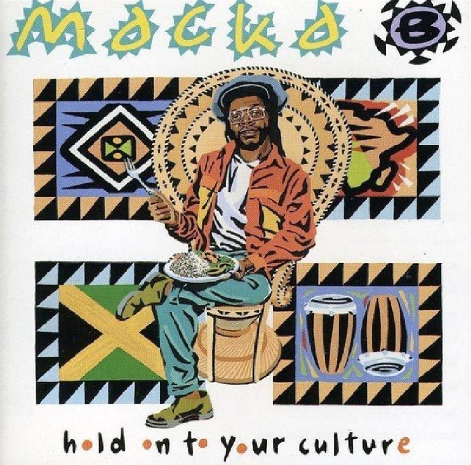 Macka B - Hold On The Your Culture