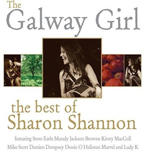Sharon Shannon - Galway Girl: The Best Of Sharon Shannon