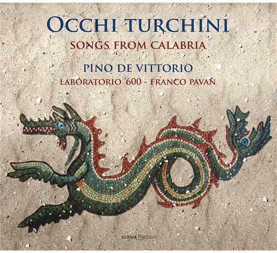 Pino de Vittorio & Elaboratorio '600 - Occhi Turchini - Songs From Calabria