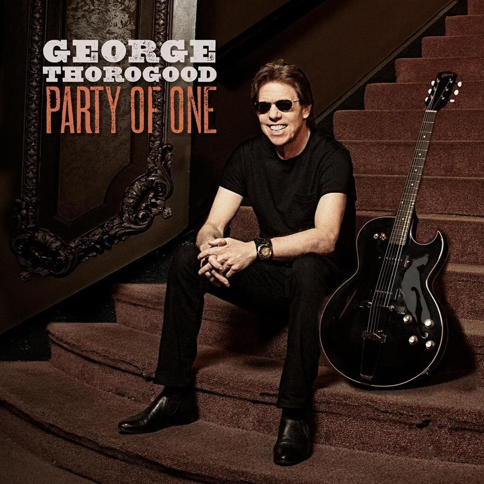 George Thorogood - Party Of One