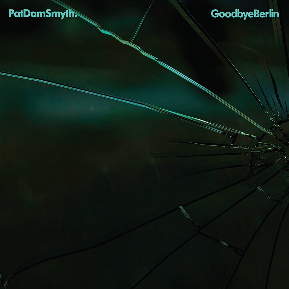 Pat Dam Smyth - Goodbye Berlin EP - 10 Inch 10" Maxi