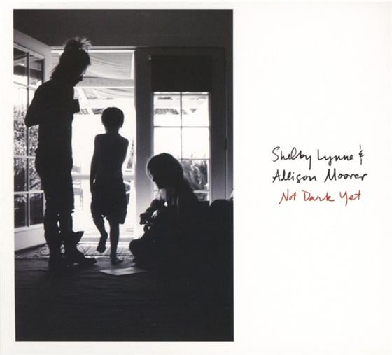Shelby Lynne & Allison Moorer - Not Dark Yet