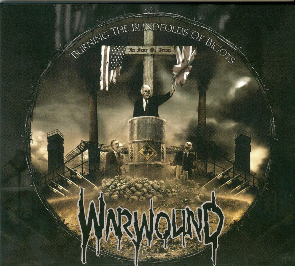 Warwound - Burning The Blindfolds Of Bigots