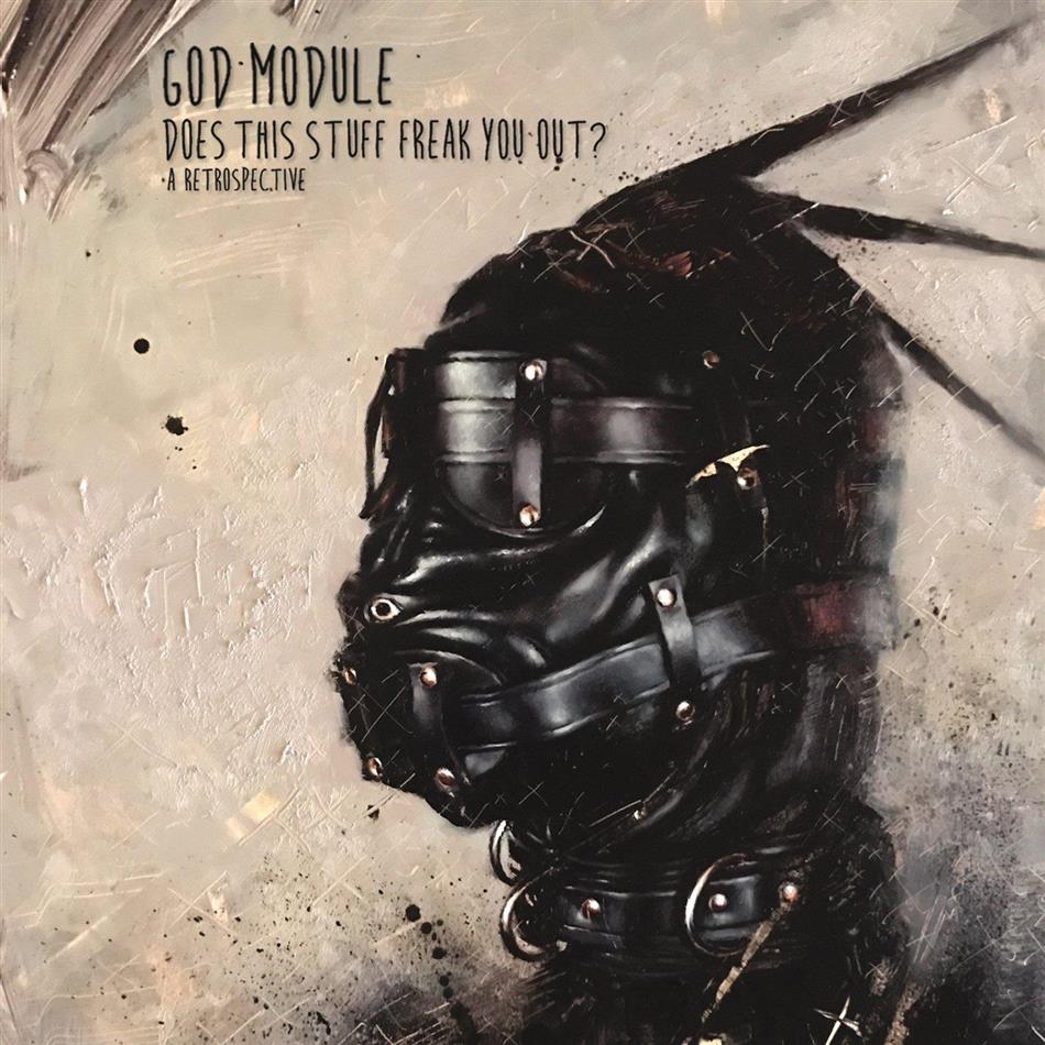 God Module - Does This Stuff Freak You Out - A Retrospective
