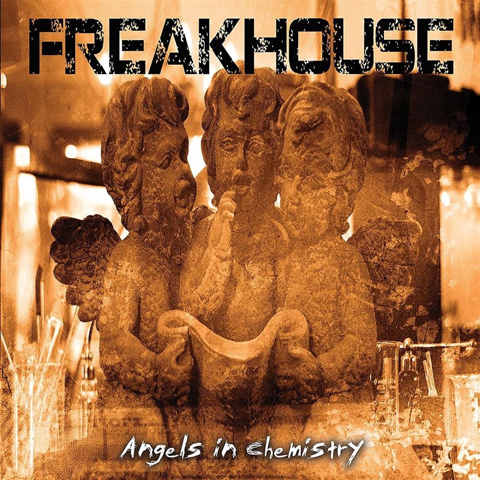 Freakhouse - Angels In Chemistry