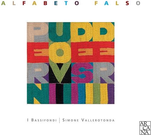 I Bassifondi & Simone Vallerotonda - Alfabeto Falso