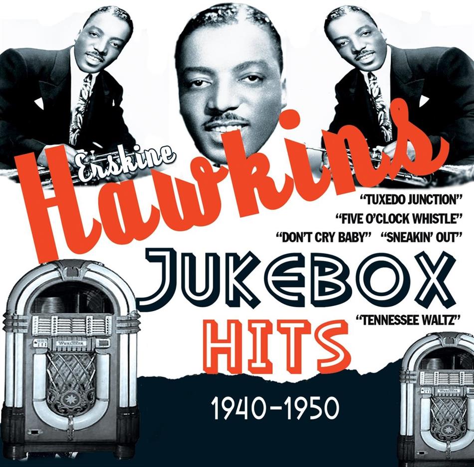 Erskine Hawkins - Jukebox Hits 1940-1950